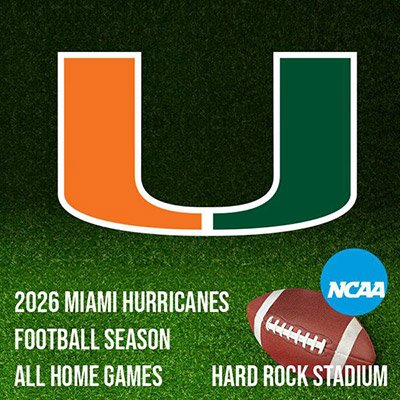 NCAA - 2026 Miami Hurricanes Football Season - All Home Games