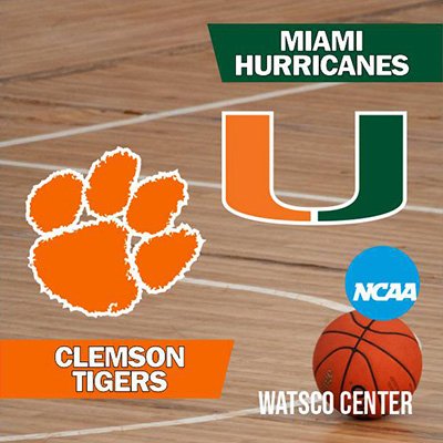 NCAA - Clemson Tigers at Miami Hurricanes Basketball